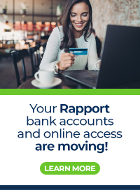 Your Rapport bank accounts and online access are moving